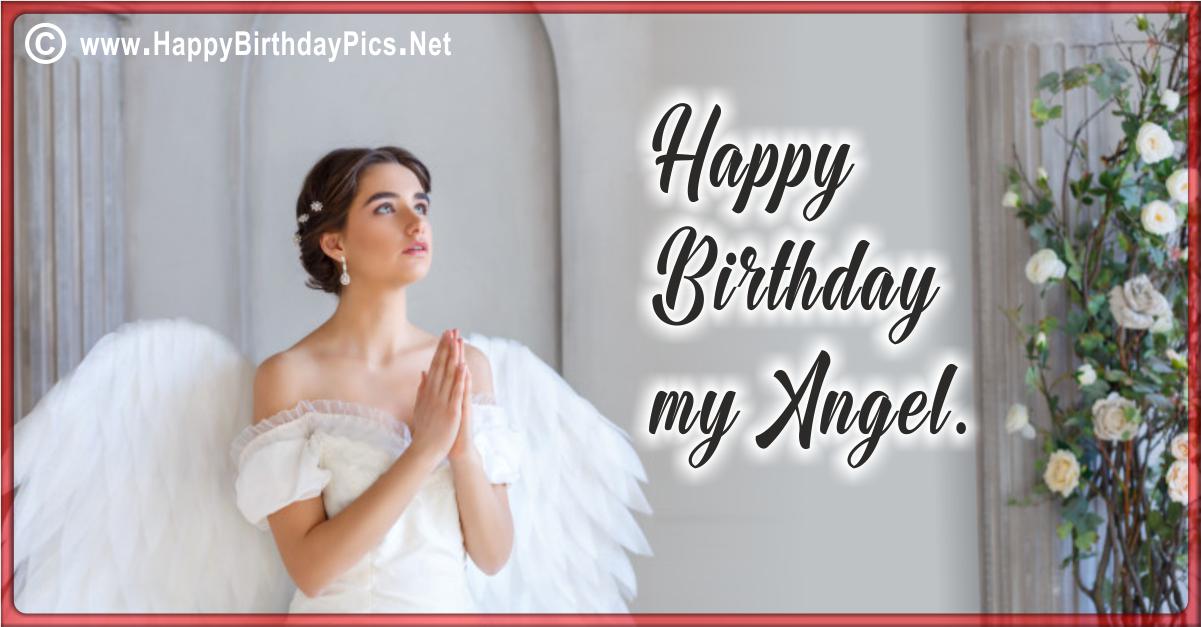 Happy Birthday Angel - Wishing You A Beautiful Day Card Equivalents
