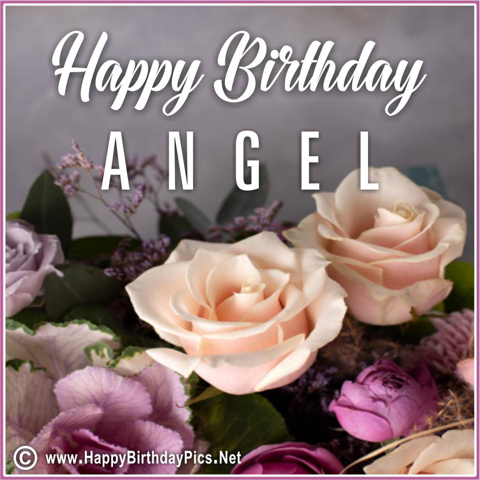 Happy Birthday Angel!