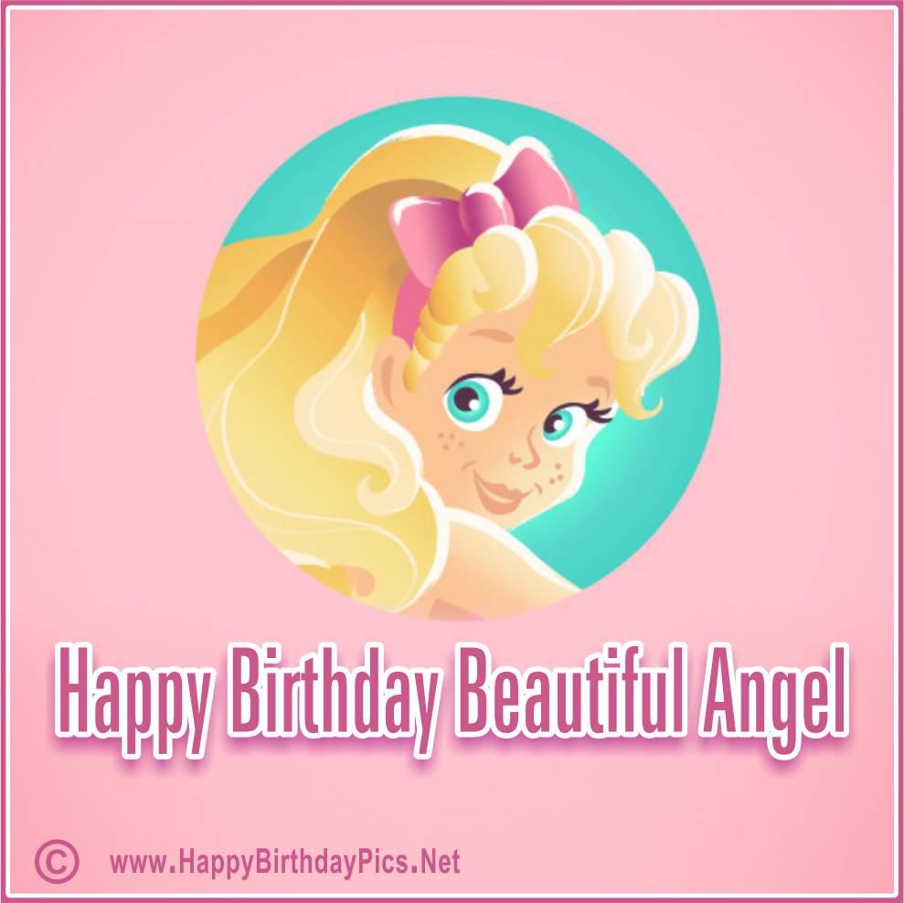 Happy Birthday Angel!