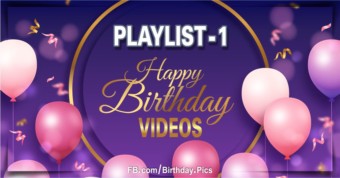 Happy Birthday Song Videos Playlist 1