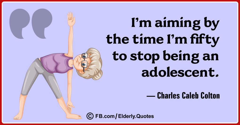 Funny and Wise Oldness Quotes 13