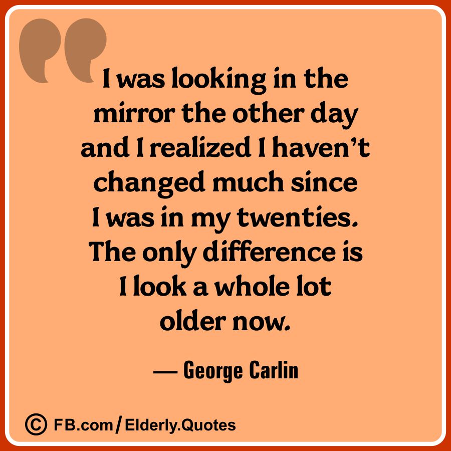 Funny and Wise Oldness Quotes 14