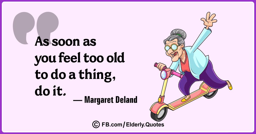 Funny and Wise Oldness Quotes 15