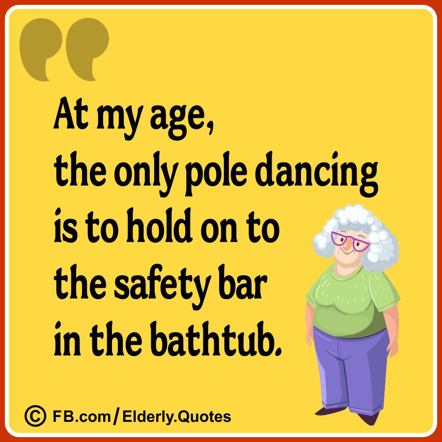 Wise and Funny Oldness Quotes 28