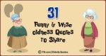 Funny and Wise Oldness Quotes 0