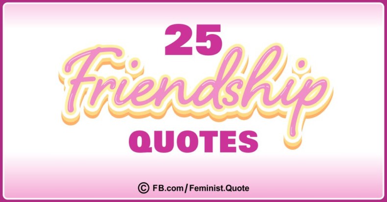 25 Friendship Quotes to Share